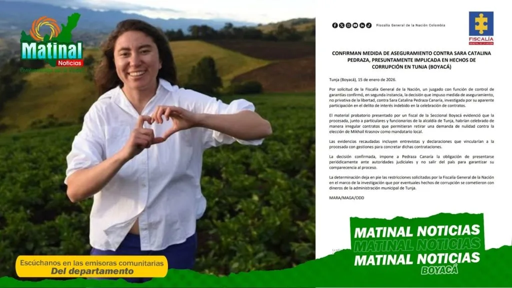 Fiscalía confirma medida de aseguramiento contra Sara Catalina Pedraza por presuntos hechos de corrupción en Tunja