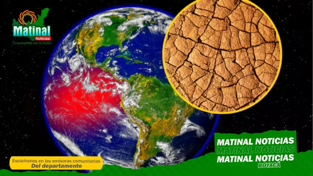 Alerta en Boyacá: El 'Súper El Niño' de 2026 y su impacto regional