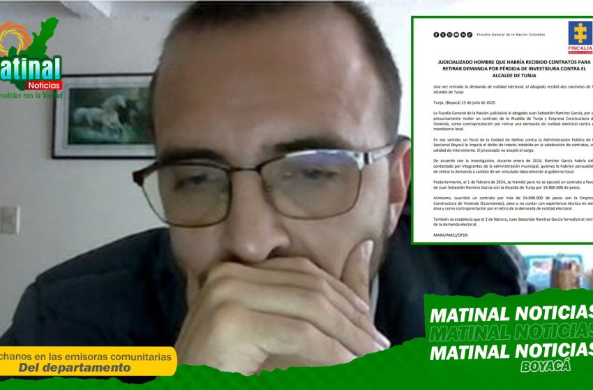  Judicializado abogado que habría recibido contratos para retirar demanda por nulidad contra alcalde de Tunja.