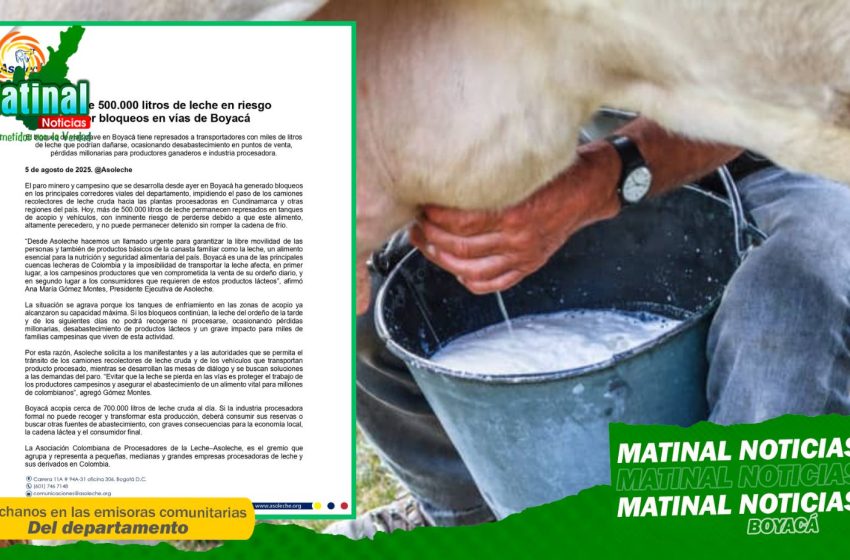 Paro campesino y minero en Boyacá pone en riesgo más de 500.000 litros de leche