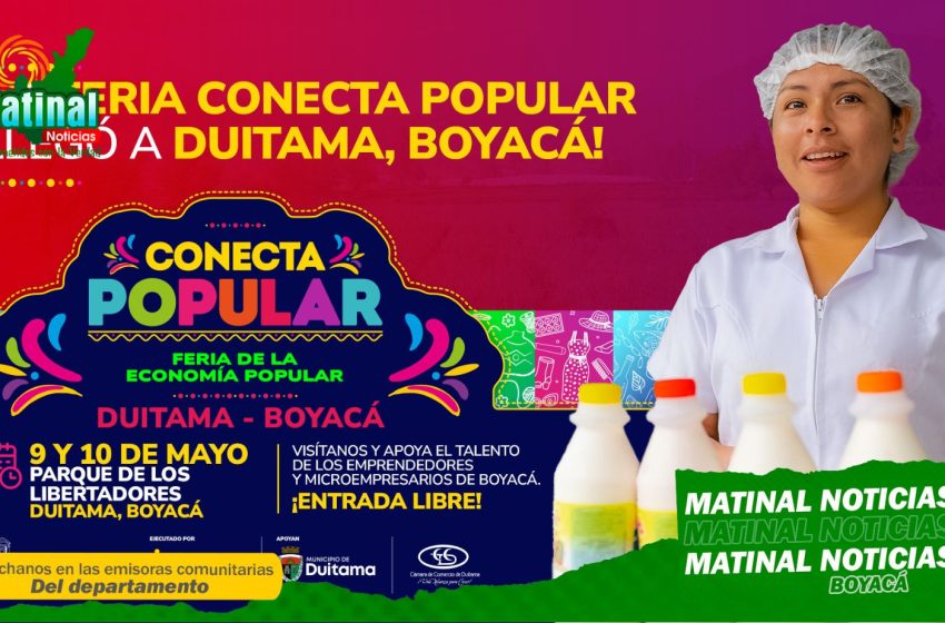  Duitama se convierte en el centro de la Economía Popular con la Feria Conecta