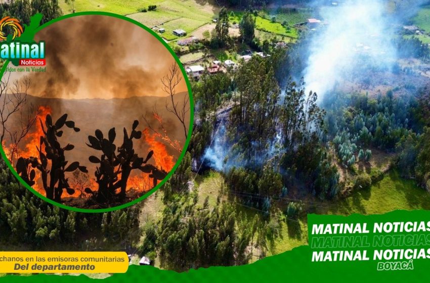  90 municipios de Boyacá están en alerta por alta probabilidad de incendios forestales